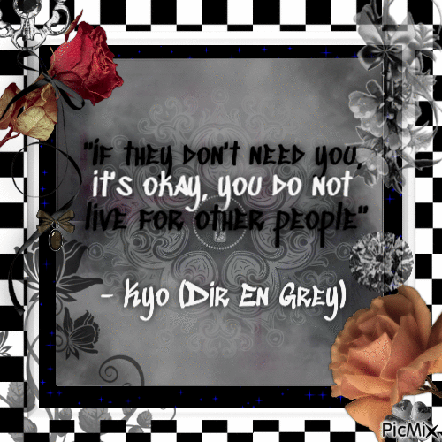 Dir En Grey Kyo's quote
